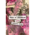 Body of Evidence: poems