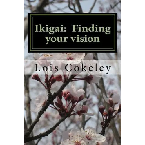 Ikigai: Finding your vision