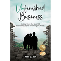 Unfinished Business: Breaking Down the Great Wall Between Adult Child and Immigrant Parents