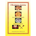 Ukrainian Cuisine with an American Touch and Ingredients
