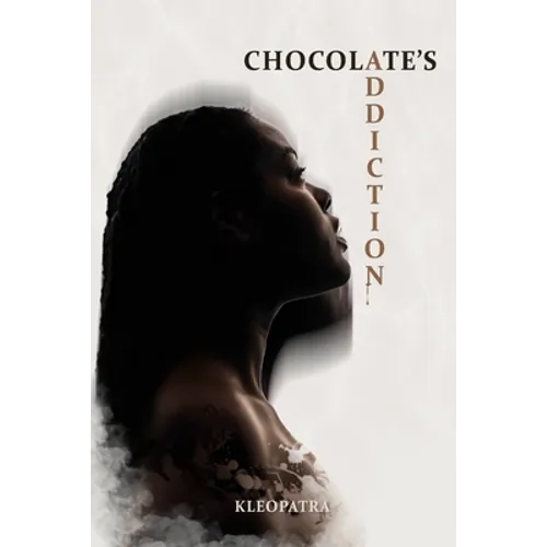Chocolate's Addiction