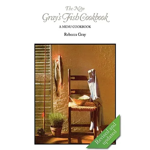 The New Gray's Fish Cookbook