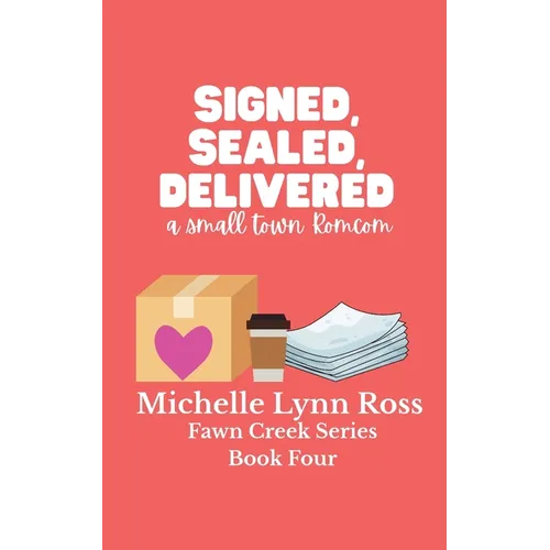 Signed, Sealed, Delivered