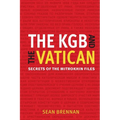 The KGB and the Vatican: Secrets of the Mitrokhin Files