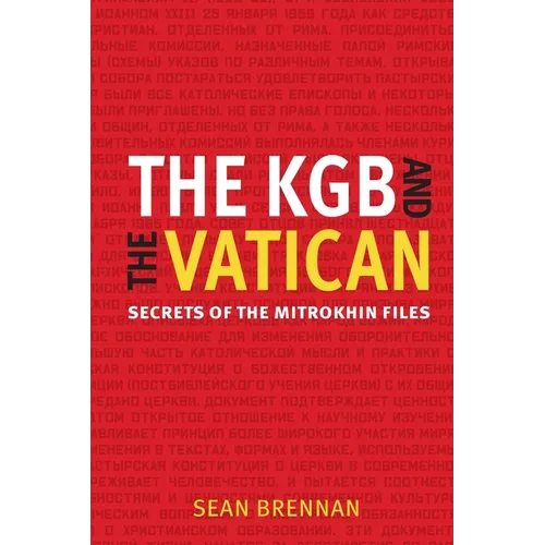 The KGB and the Vatican: Secrets of the Mitrokhin Files