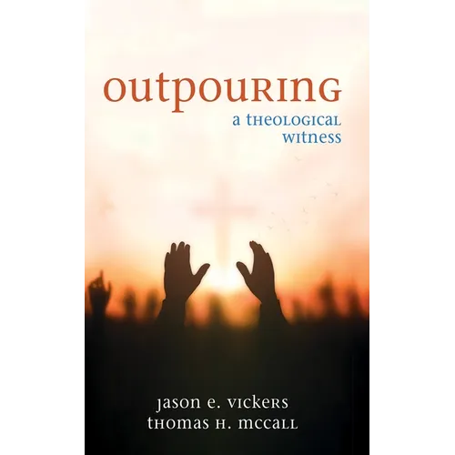 Outpouring: A Theological Witness