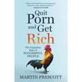 Quit Porn and Get Rich: The Unspoken Rule of Successful People