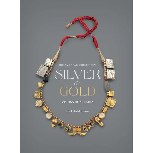 Silver and Gold: Visions of Arcadia
