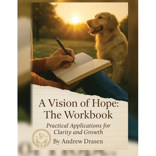 A Vision of Hope: The Workbook