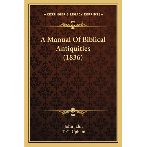 A Manual Of Biblical Antiquities (1836)