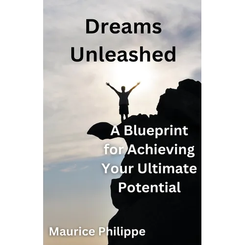 Dreams Unleashed