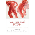 Culture and Ptsd: Trauma in Global and Historical Perspective
