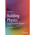 Building Physics: From Physical Principles to International Standards