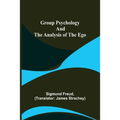 Group Psychology and The Analysis of The Ego