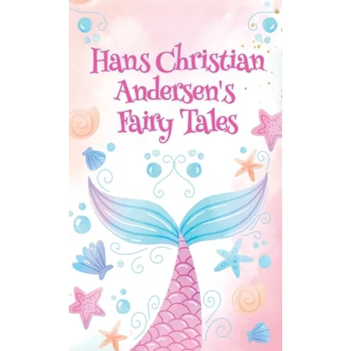 Hans Christian Andersen Fairy Tales HARDCOVER
