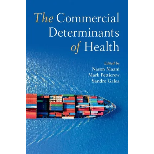 The Commercial Determinants of Health