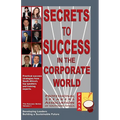 Secrets to Success in the Corporate World