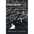There Is No Gray: The Black and White Truth About Adultery