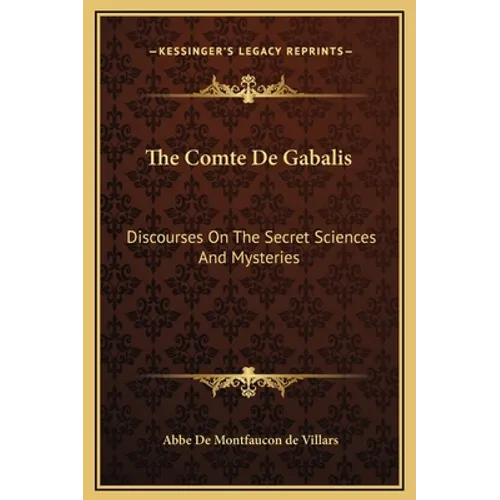 The Comte De Gabalis: Discourses On The Secret Sciences And Mysteries