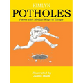 Potholes: Poems with Mindful Ways of Escape