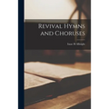 Revival Hymns and Choruses