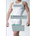 Penis Exercise: The Complete Penile Fitness System