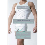 Penis Exercise: The Complete Penile Fitness System