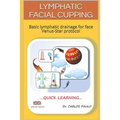 Lymphatic facial cupping: Basic lymphatic drainage for face Venus-Star protocol