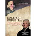 Leadership Under Fire: A Ranking of the Performance of the Presidents with Respect to the Principles Presented in the Declaration of Independence and