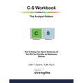 C-S Workbook: The Analyst Pattern: How To Develop Your Natural Tendencies and Deal With Your Strengths and Weaknesses Biblically