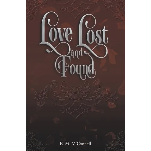 Love Lost and Found