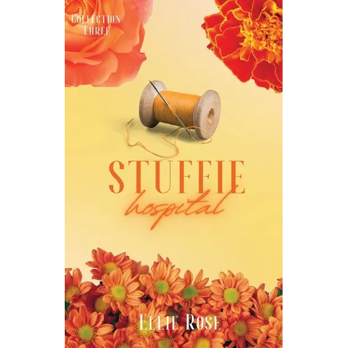 Stuffie Hospital: Collection Three: Collection One
