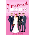 I Married Three Boys: Whychoose contemporary romance