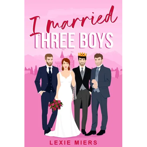 I Married Three Boys: Whychoose contemporary romance