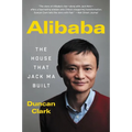 Alibaba: The House That Jack Ma Built