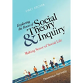 Exploring the Roots of Social Theory and Inquiry: Making Sense of Social Life