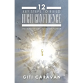 12 Key Steps to Build High Confidence: The Master Key to Your Power