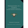 Freemasonry at a Glance: The Illustrated Secrets of Thirteen Degrees of Freemasonry