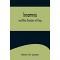 Insomnia; and Other Disorders of Sleep