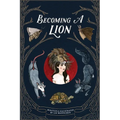 Becoming A Lion