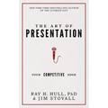 The Art of Presentation: Your Competitive Edge
