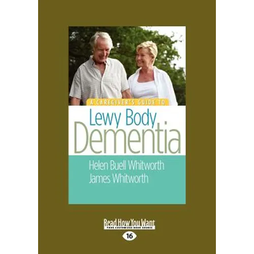 A Caregiver's Guide to Lewy Body Dementia (Large Print 16pt)