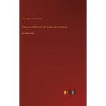Tales and Novels of J. de La Fontaine: in large print