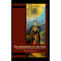 The Awakening of the West: The Encounter of Buddhism and Western Culture