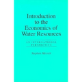 Introduction To The Economics Of Water Resources: An International Perspective