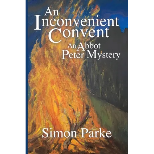 An Inconvenient Convent: An Abbot Peter Mystery