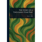 The Story of a Thousand-Year Pine