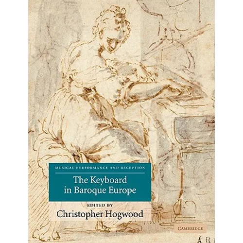 The Keyboard in Baroque Europe
