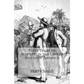 Fifty Years of Slavery in the United States of America