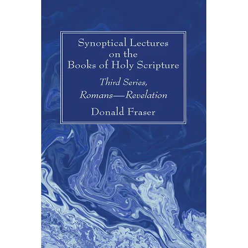Synoptical Lectures on the Books of Holy Scripture